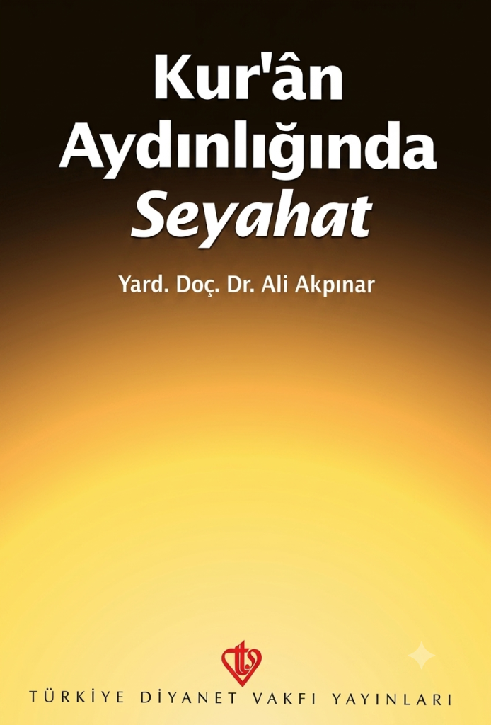 Kuran Aydınlığında Seyahat