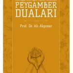 Bilinçli Dua İçin Peygamber Duaları