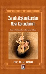 Zararlı Alışkanlıklardan Nasıl Korunabilirim?