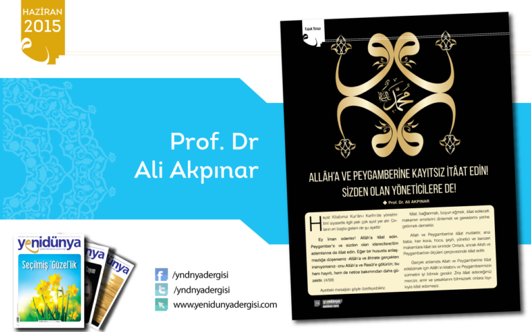 Allâh’a ve Peygamberine Kayıtsız İtâat Edin!  Sizden Olan Yöneticilere De!