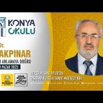 KUR’AN’I ANLAMAYA DOĞRU – Prof. Dr. Ali AKPINAR – 19.11.2023