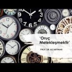 Oruç, Melekleşmek ve Rabbimize Melekçe Şükretmektir