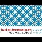 10/4 Yunus Sûresi 41.-60. Âyetler Tefsiri
