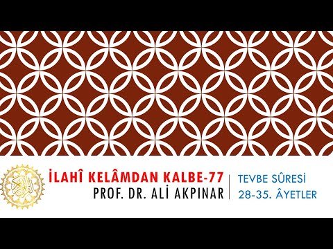9/3 Tevbe Sûresi 28.-35. Âyetler Tefsiri