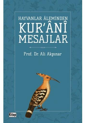 Hayvanlar Aleminden Kur’ani Mesajlar