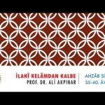 33/5 Ahzâb Sûresi 35-40. Âyetler Tefsiri