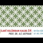 6/4 En’âm Sûresi 61-83. Âyetler Tefsiri
