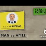 Prof. Dr. Ali AKPINAR · İman ve Amel