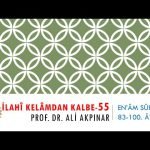 6/5 En’âm Sûresi 83-100. Âyetler Tefsiri