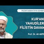 Kur’an-ı Kerim, Gazze’deki Savaşı Gündeme Almamızı Emrediyor.! | Prof. Dr. Ali Akpınar