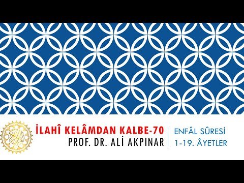 8/1 Enfal Sûresi 1-19. Âyetler Tefsiri