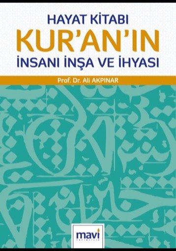 Hayat Kitabı Kur’anın İnsanı İnşa ve İhyası
