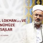 Hz. Lokman(a.s) ve Günümüze Mesajlar – Prof. Dr. Ali AKPINAR