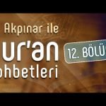 12. Ali Akpınar ile Kur’an Sohbetleri