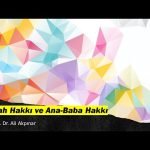 Allah Hakkı ve Anne Baba Hakkı