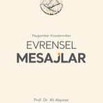 Peygamber Kıssalarından Evrensel Mesajlar