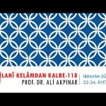 14/3 İbrahim Sûresi 22.-34. Âyetler Tefsiri