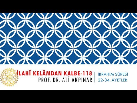 14/3 İbrahim Sûresi 22.-34. Âyetler Tefsiri