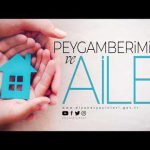 Peygamberimiz ve Aile – Sesli Kitap