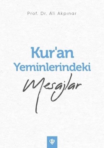 Kur’an Yeminlerindeki Mesajlar