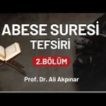 Abese Suresi Tefsiri 2.bölüm