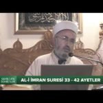 Tefsir Dersleri – (al-i İmram Suresi 33-42 Ayetler)
