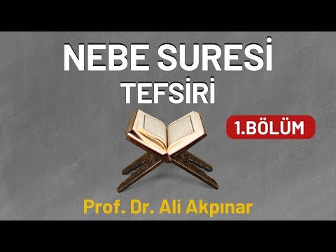 Nebe Suresi Tefsiri 1.bölüm