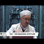 Tefsir Dersleri (bakara Suresi 120-126 Ayetler)