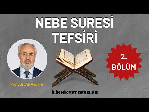 Nebe Suresi Tefsiri 2.bölüm