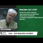Tefsir Dersleri (bakara Suresi 224 – 230 Ayetler)