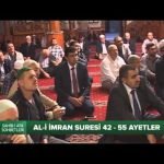 Tefsir Dersleri – (al-i İmram Suresi 42-55 Ayetler)