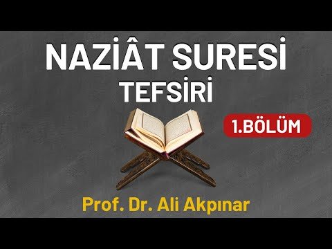 Naziat Suresi Tefsiri 1.bölüm