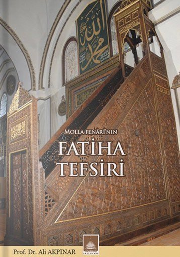 Molla Fenârî’nin Fatiha Tefsiri