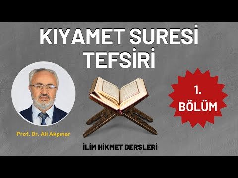 Kıyamet Suresi Tefsiri
