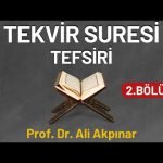Tekvir Suresi Tefsiri; (2 Bölüm)