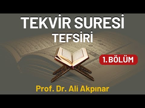 Tekvîr Suresi Tefsiri
