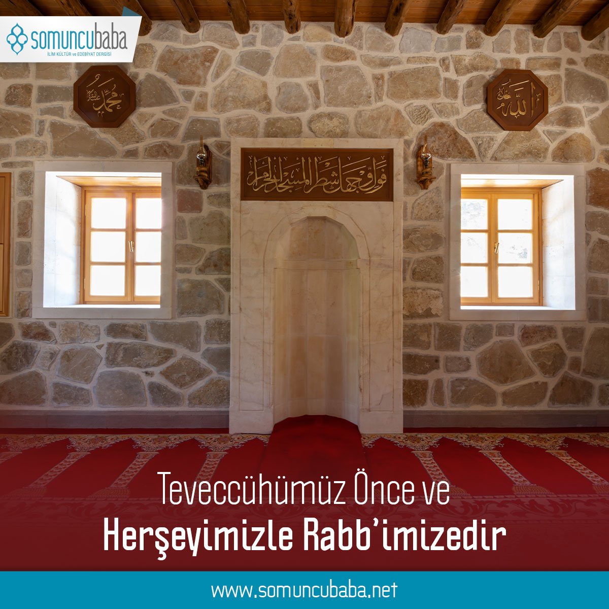 Teveccühümüz Önce ve Herşeyimizle Rabb’imizedir